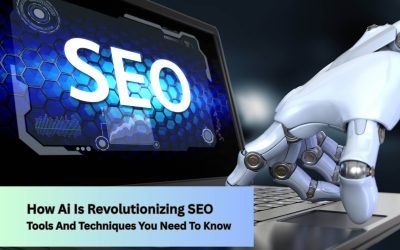How AI Is Revolutionizing SEO: Tools and Techniques You Need to Know